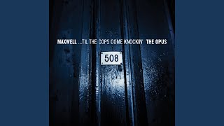 ... Til the Cops Come Knockin' (Unsung)