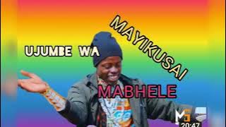 MAYIKUSAI UJUMBE WA MABHELE PROD MBASHA STUDIO TAREHE.05.11.2022