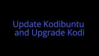 Update Kodibuntu and Upgrade Kodi---Step Two screenshot 3