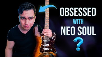 This Is Why Every Guitarist Actually Wants To Play and Learn Neo Soul Guitar