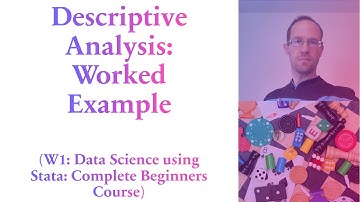 Descriptive Analysis: Worked Example (Data Science using Stata: Complete Beginners Course)
