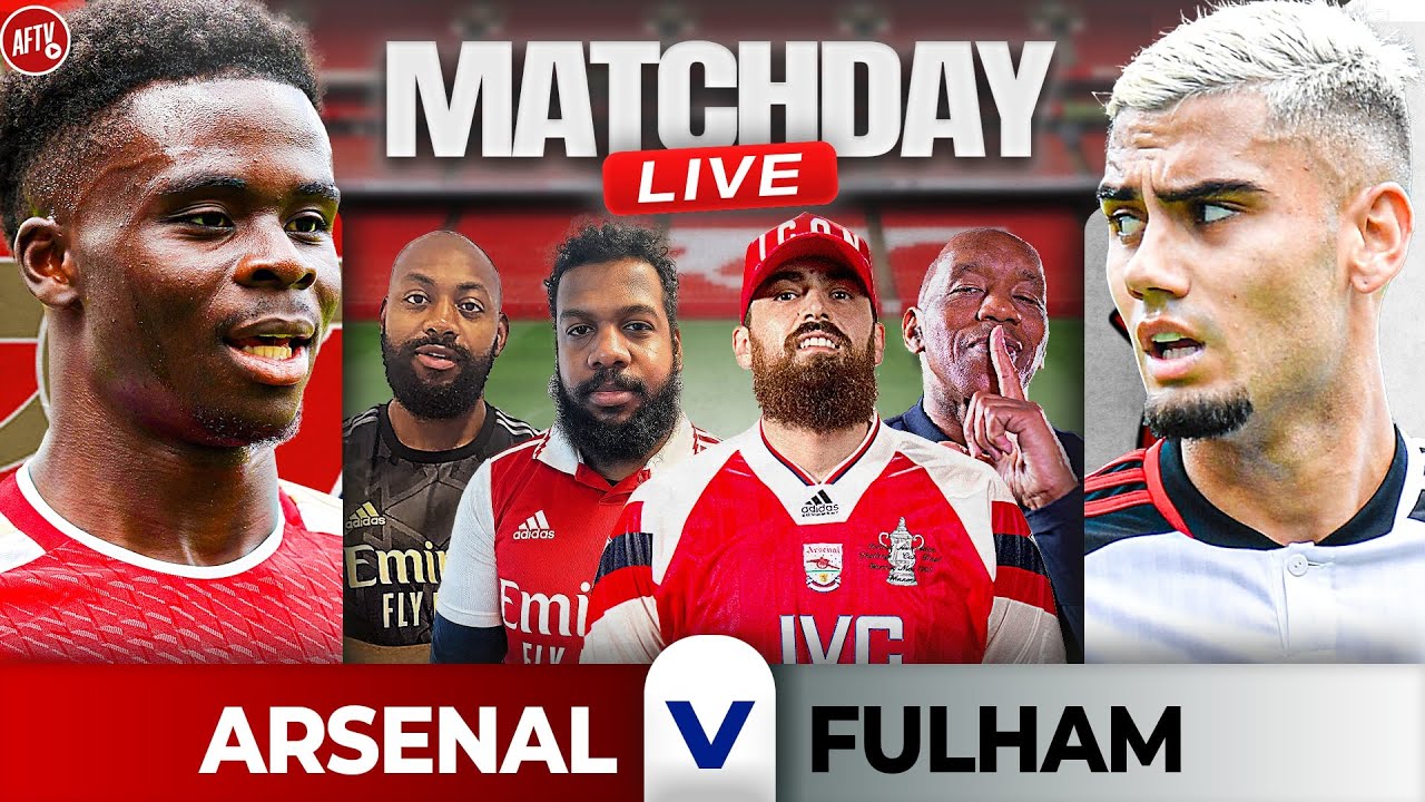 Arsenal 2-2 Fulham Match Day Live