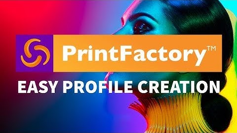 Easy Profile Creation Printing United 2022