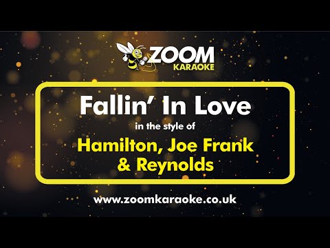 Hamilton Joe Frank Reynolds Fallin In Love Karaoke Version From Zoom Karaoke