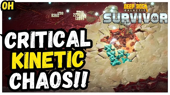 Critical Kinetic Chaos!!! Deep Rock Galactic Survivor!