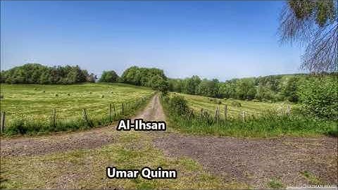 al Ihsan.. by Umar Quinn