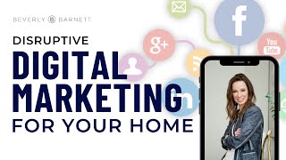 Disruptive Digital Marketing for Your San Francisco or Marin County Home