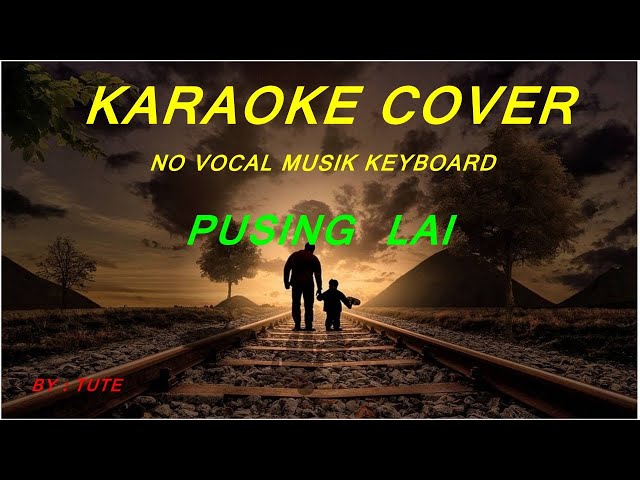 pusing lai seng ada yg polo karaoke( ambon) cover novocal class=