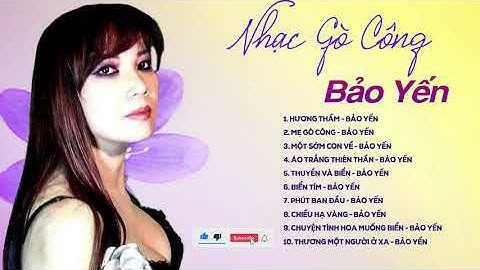 Những bài ca năm cũ để lại bao thương nhớ - Bảo Yến Nhạc Gò Công Thập Niên 80 | Hương Thầm