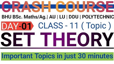 BHU BSc. maths exam - free crash course | Set theory Complete revision | Important points for exam