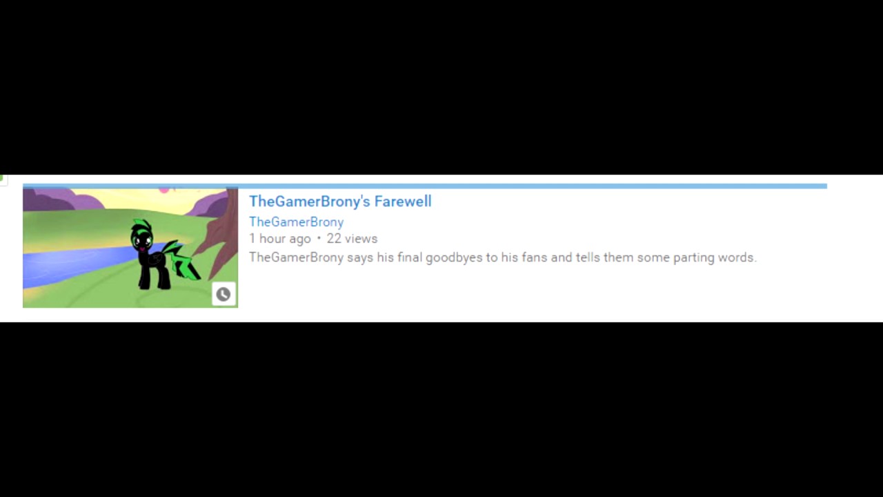 Farwell TheGamerBrony