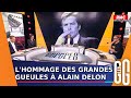 Alain Delon Une Incarnation Française Les Grandes Gueules Rendent Hommage à Un Mythe Du Cinéma