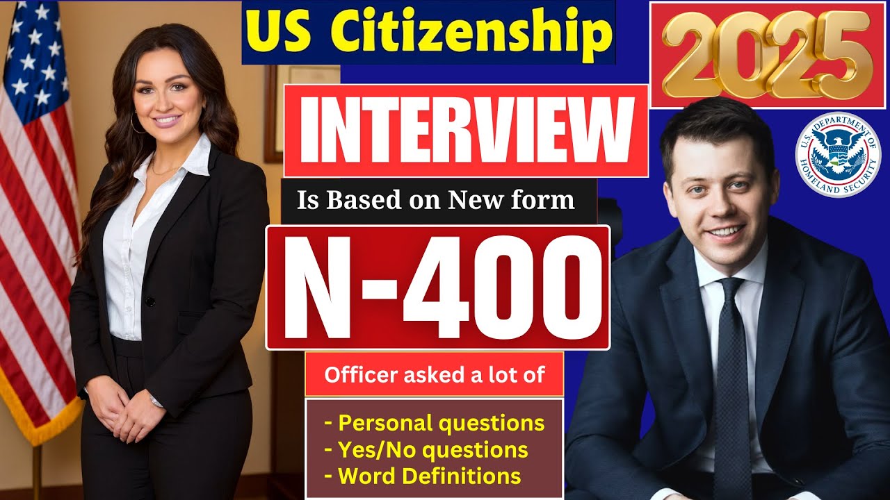 US Citizenship Interview 2025 with New N400 Application (Questions and ...