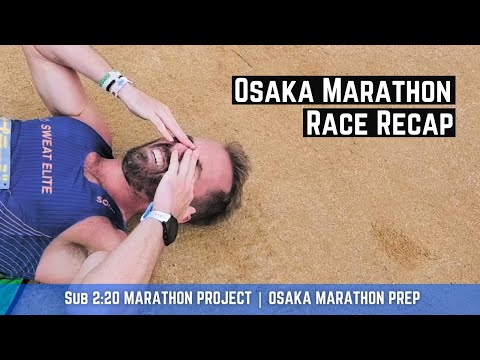 Race Recap - Osaka Marathon  Sub 220 Marathon Project E11