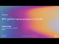 AWS re:Invent 2019: [REPEAT 1] BPF performance analysis at Netflix (OPN303-R1)
