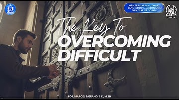 KKR Kaum Muda BOANERGES | The Key To Overcoming Difficult | Pdt. Marcel Saerang, S.E., M.Th.