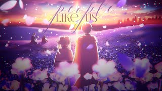 People Like Us「AMV」Anime MV mix
