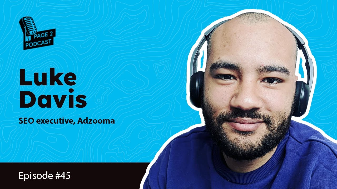 How Luke Davis Turned Blogging, Music & HTML into a SEO Career - While  Navigating Industry Diversity