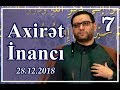 Cümə xütbəsi - Axirət inancı - 7 (28.12.2018)
