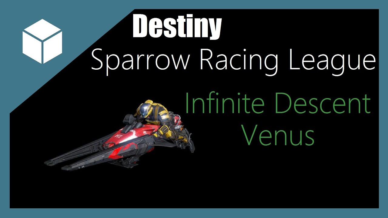 Destiny Sparrow Racing League Infinite Descent Venus Track (1st Place Race)