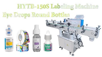 HYTB-150S  Labeling Machine For Eye Drops Round Bottles