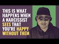 This Is What Happens When A Narcissist Sees That You’re happy without them | NPD | Narcissism