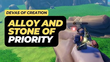 How to Get Alloy and Stone of Priority in Devas of Creation Roblox