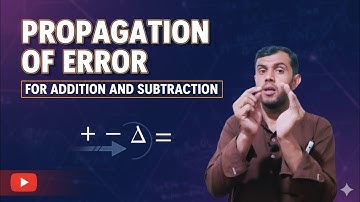 Propagation of Error#Error Assesment #error #addition and Subtraction #absolute Errors #by#mominkhan