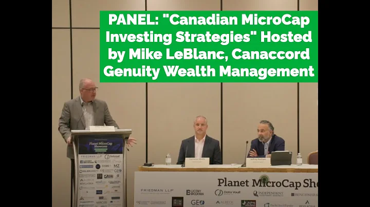PANEL: "Canadian MicroCap Investing Strategies" Ho...