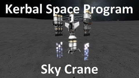 Kerbal Space Program - Sky Crane - Download