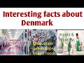 Moving to denmarkinteresting facts about denmark