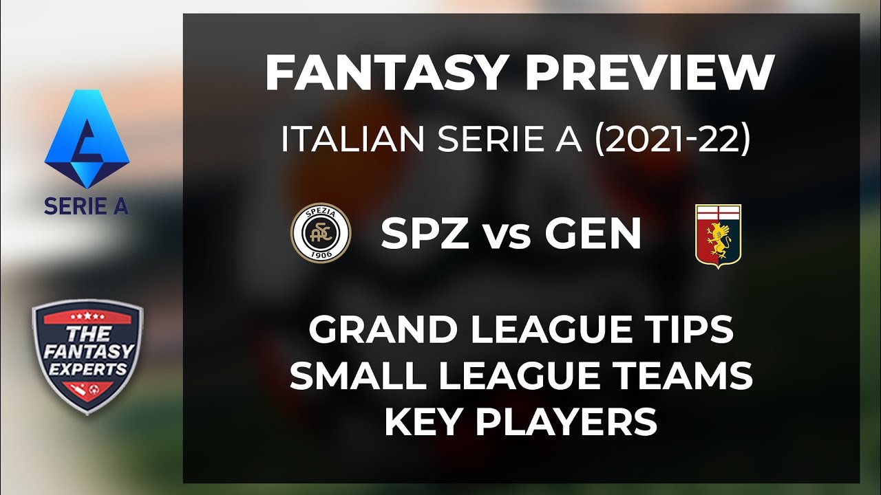 SPZ vs GEN Dream11 Team | Spezia Calcio vs Genoa Dream11 Team | Serie A