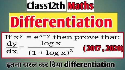 if x^y = e^x-y  prove that dy/dx = log x/(1+log x)^2  |Class12th math| Differentiation/Derivatives