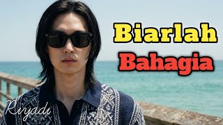 BIARLAH BAHAGIA - Lagu Slow Rock Sedih Ballad Melayu II Riyadi febriyanto