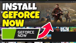 How to Download & Install GeForce Now for Free - Full Guide