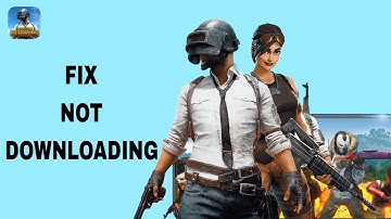 How To Fix And Solve Not Downloading On Pubg Mobile App | Final Solution