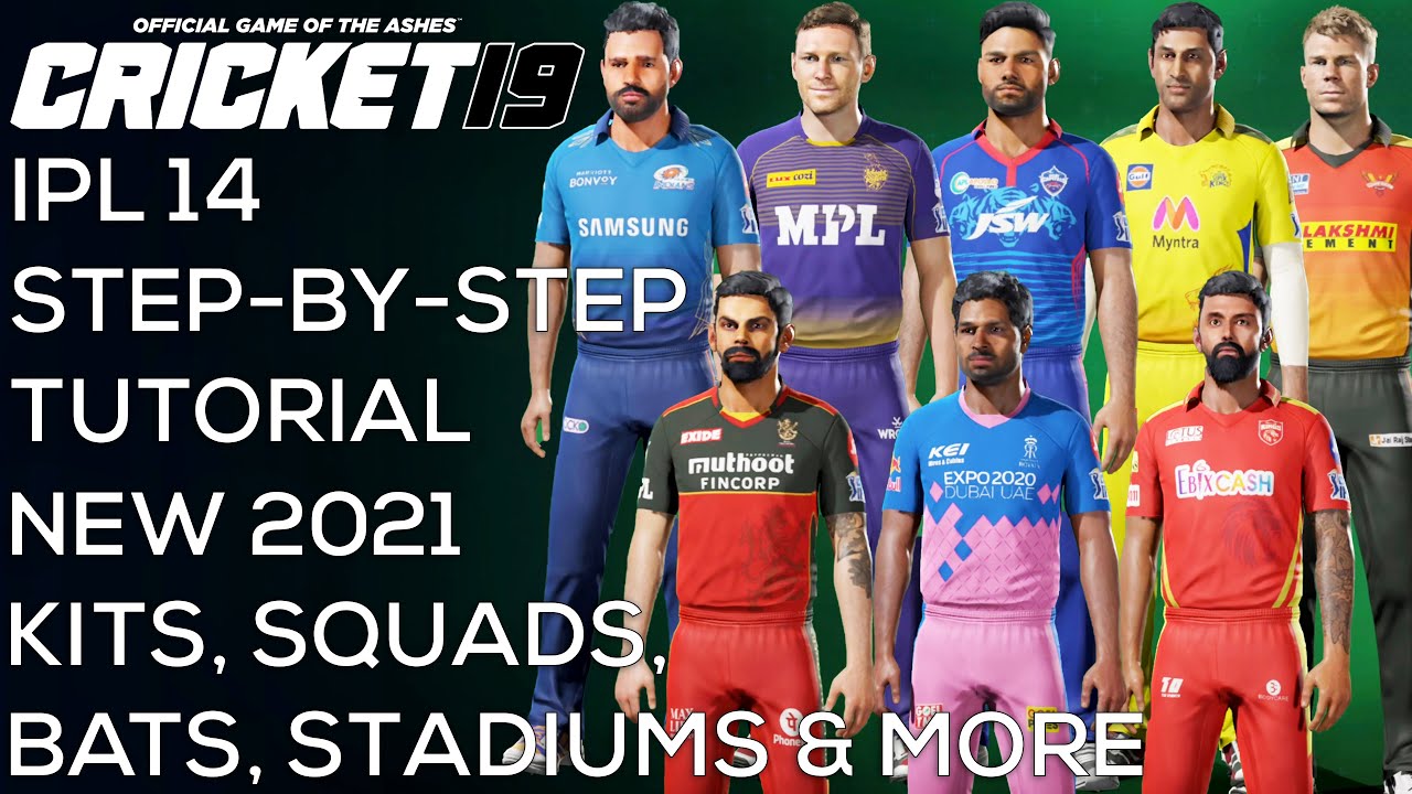 How To Get *2021* IPL Kits & Players In Cricket 19 - Cricket 19 Tutorial [4K]
