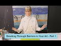 Breaking through barriers in your art  part 1  art with adele