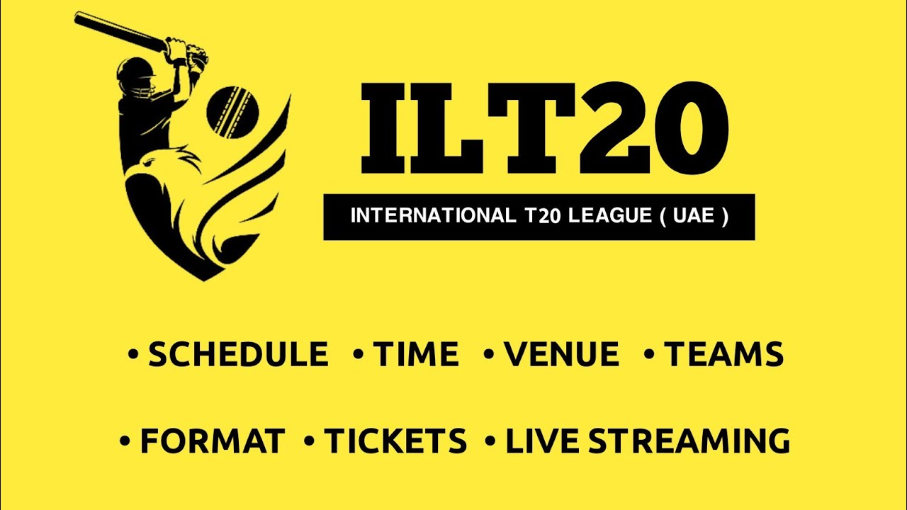 ILT20 League Teams - Schedule - Live Streaming Complete Details Video Daily Cricket