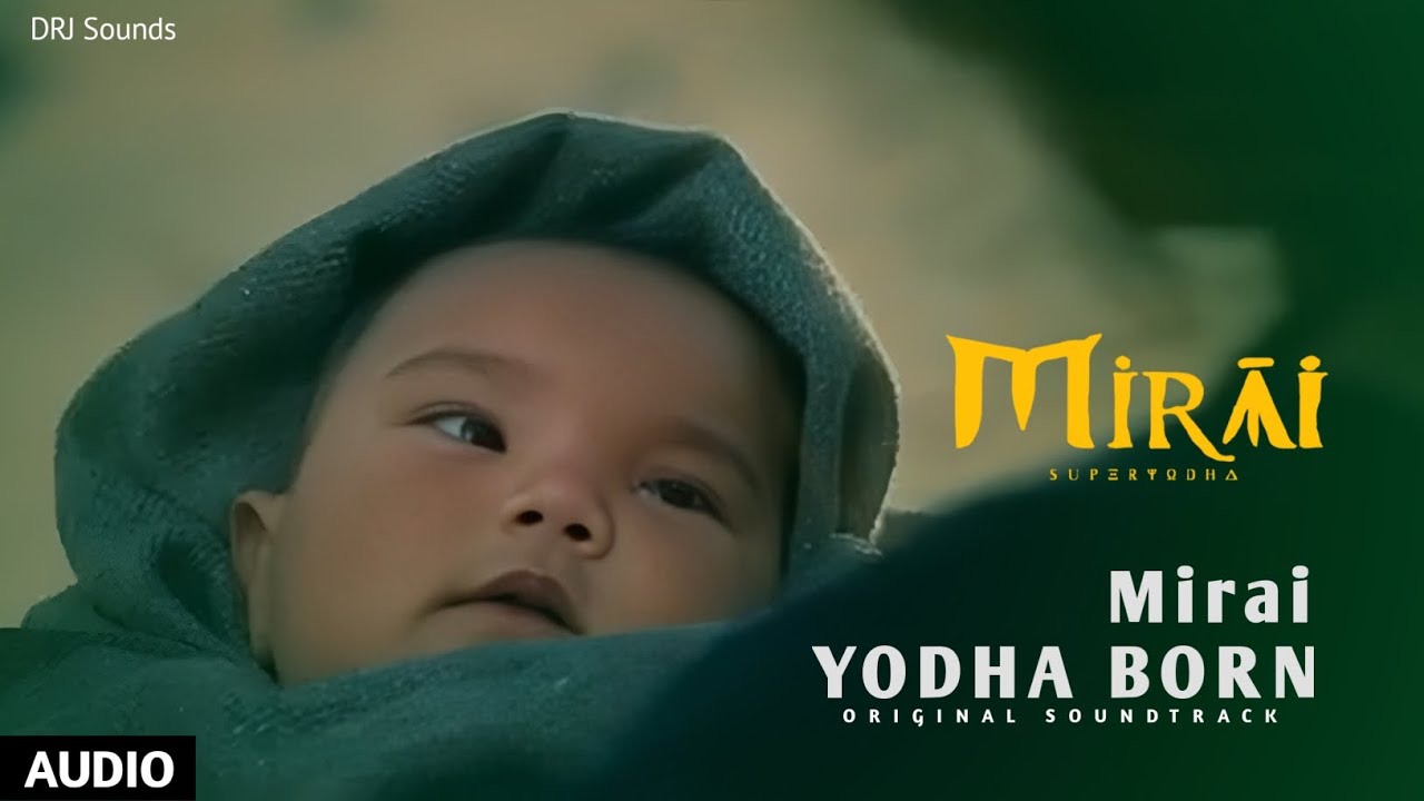 Mirai : Mirai Yodha Born BGM | Original Audio | Teja Sajja | Gowra Hari | Karthik G | Manchu