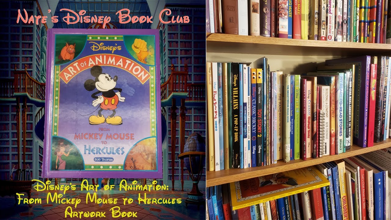 Disney'S Art Of Animation From Mickey Mouse To Hercules Artwork Book -  Nate'S Disney Book Club - Youtube