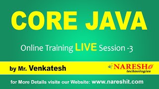Core Java Demo Session - 3 @ 11:00 AM (IST) by Mr.Venkatesh (1st April 2020)