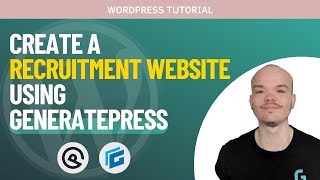 Generatepress Theme Customization - How to create a recruitment website landing page Generatepress