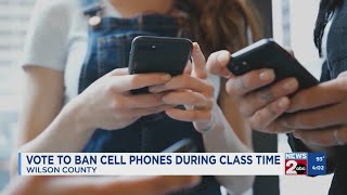 Vote to ban cellphones during class time in Wilson County