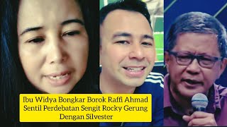 GEGER IBU WIDYA BONGKAR BOROK RAFFI AHMAD BU WIDYA SENTIL PERDEBATAN SENGIT ROCKY GERUNG SILVESTER
