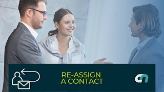 Re-assign a contact in the Connect Now mobile app