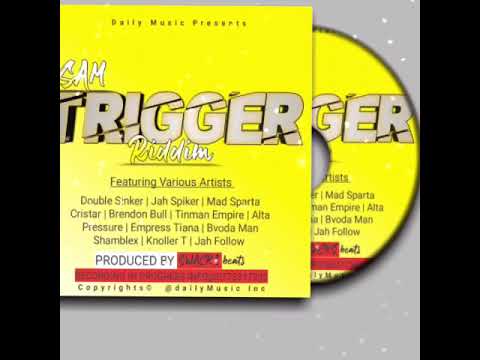 Alta Pressure____Nhamo_-_SamTRIGGER-Riddim_____produced by SWACKS@Daily Music+26377844929.mp3