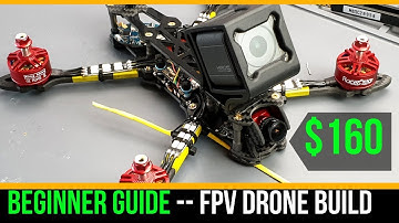 Beginner Guide // How To Build Budget Cinematic FPV Drone 2019