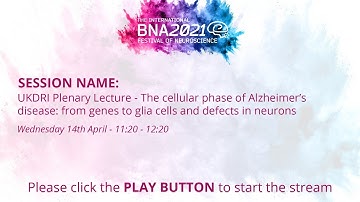 PLENARY: The cellular phase of Alzheimer’s disease: from genes to glia cells and defects in neurons