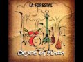 La Forestal - Escondete que viene mi mamá - Desde La Plaza